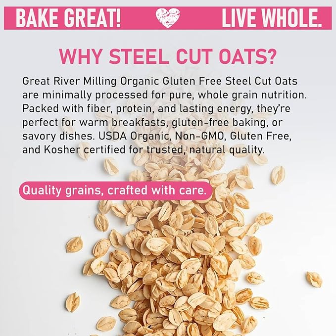 Great River Milling Organic Steel Cut Oats | Whole Grain, Non-GMO, Kosher | Hearty Healthy | Rich Texture & Flavor | Perfect for Oatmeal, Porridge, Granola & Baking | 5 Lb