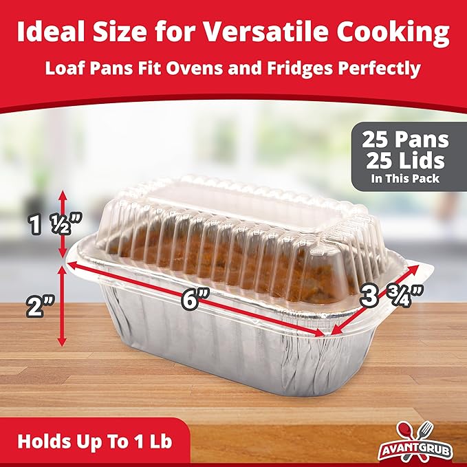 Avant Grub Baking Pan Chef-Grade Quality Extra Thick BPA-Free 6 x 3.75in Tin Loaf Pans w/Lids 25 Pk. Best Disposable Bakeable 1Lb Aluminum Foil Pan for Baking Bread, Small Meatloaf, Lemon Bundt Cake.