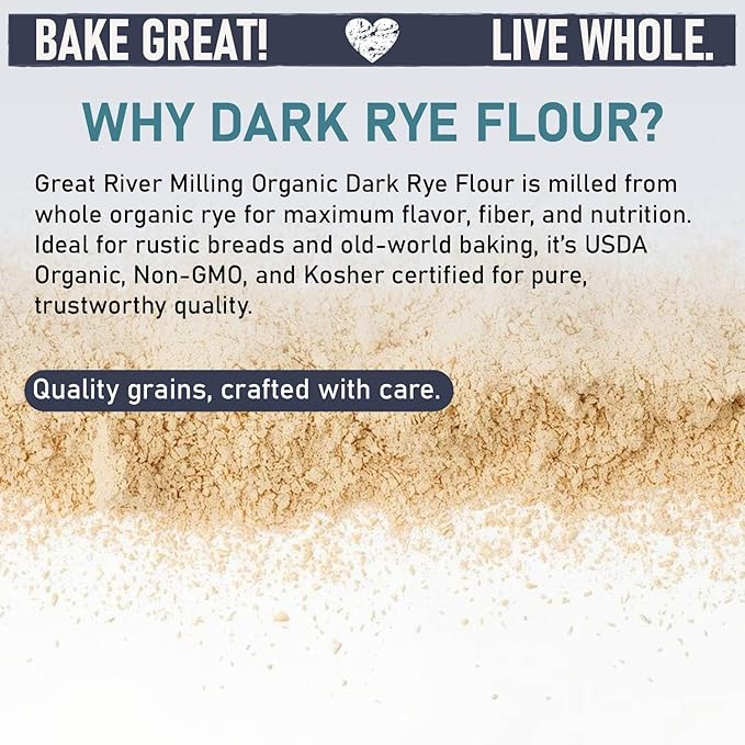 Great River Milling Organic Dark Rye Flour | Whole Grain, Non-GMO, Kosher, Unbromated | Earthy Flavor for Rye Bread, Sourdough Starter, Bagels, Crackers & Artisan Baking | 2 Lb
