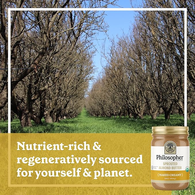 Philosopher Foods - Naked Creamy Organic Sprouted Almond Butter - 16 oz - Stone Ground Regenerative Organic Creamy Almond Nut Butter No Sugar Added