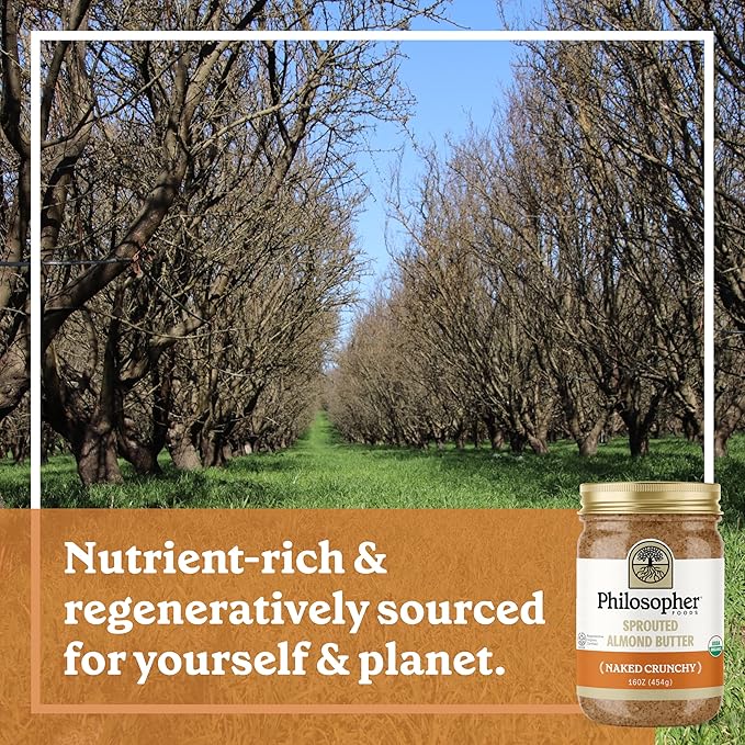 Philosopher Foods - Naked Crunchy Organic Sprouted Almond Butter - 16 oz - Stone Ground Regenerative Organic Crunchy Almond Nut Butter No Sugar Added